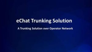 eChat trunking solution